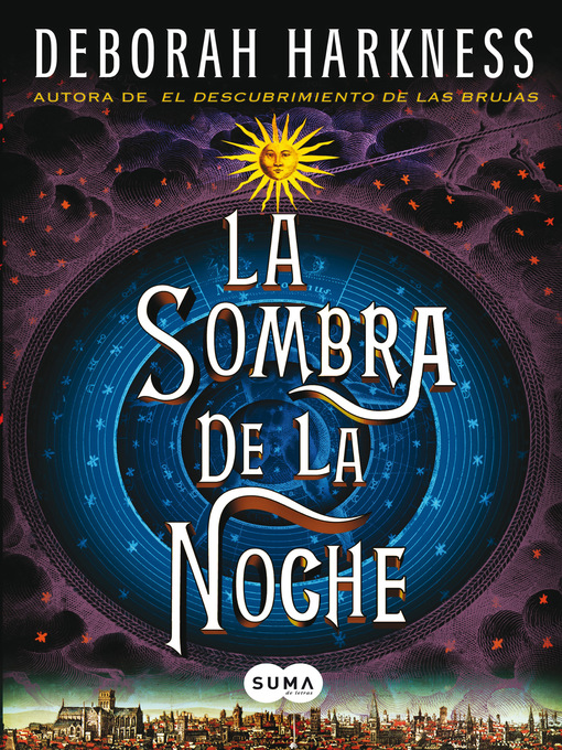 Title details for La sombra de la noche by Deborah Harkness - Available